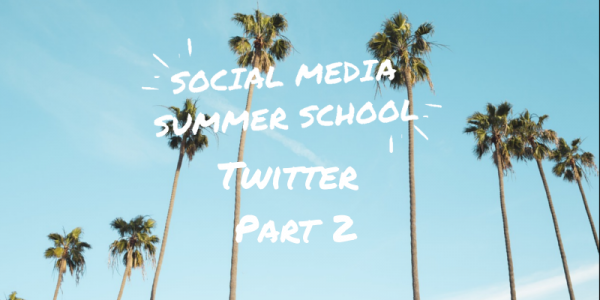 Social Media Summer School Twitter Workshop part 2