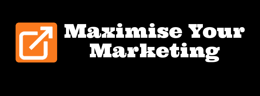 maximise your marketing