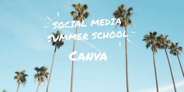 Social Media Summer School Canva Workshop