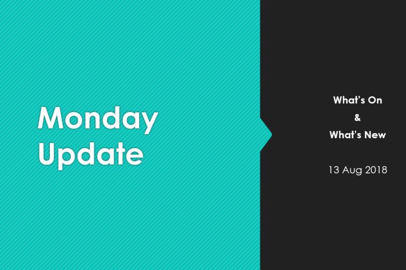 Monday Marketing Update 13 Aug 2018