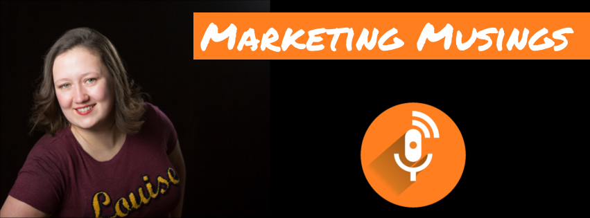 Marketing Musings Podcast with Louise Mason