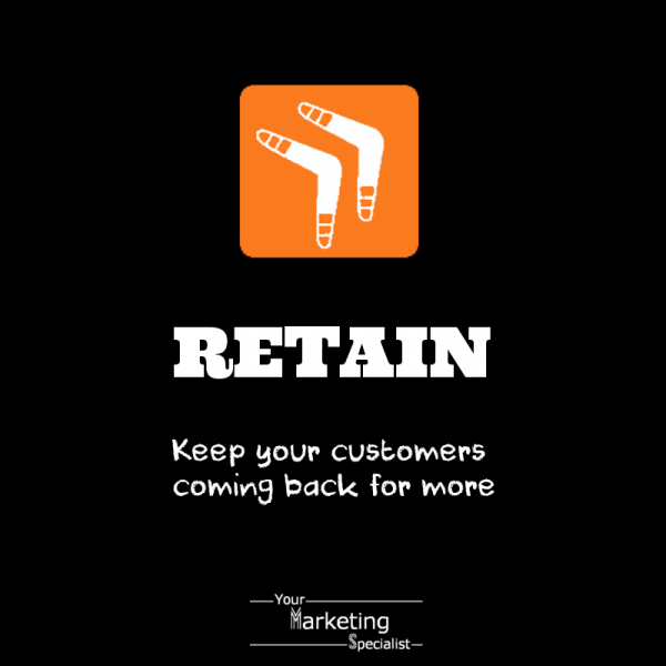 Retain your customers