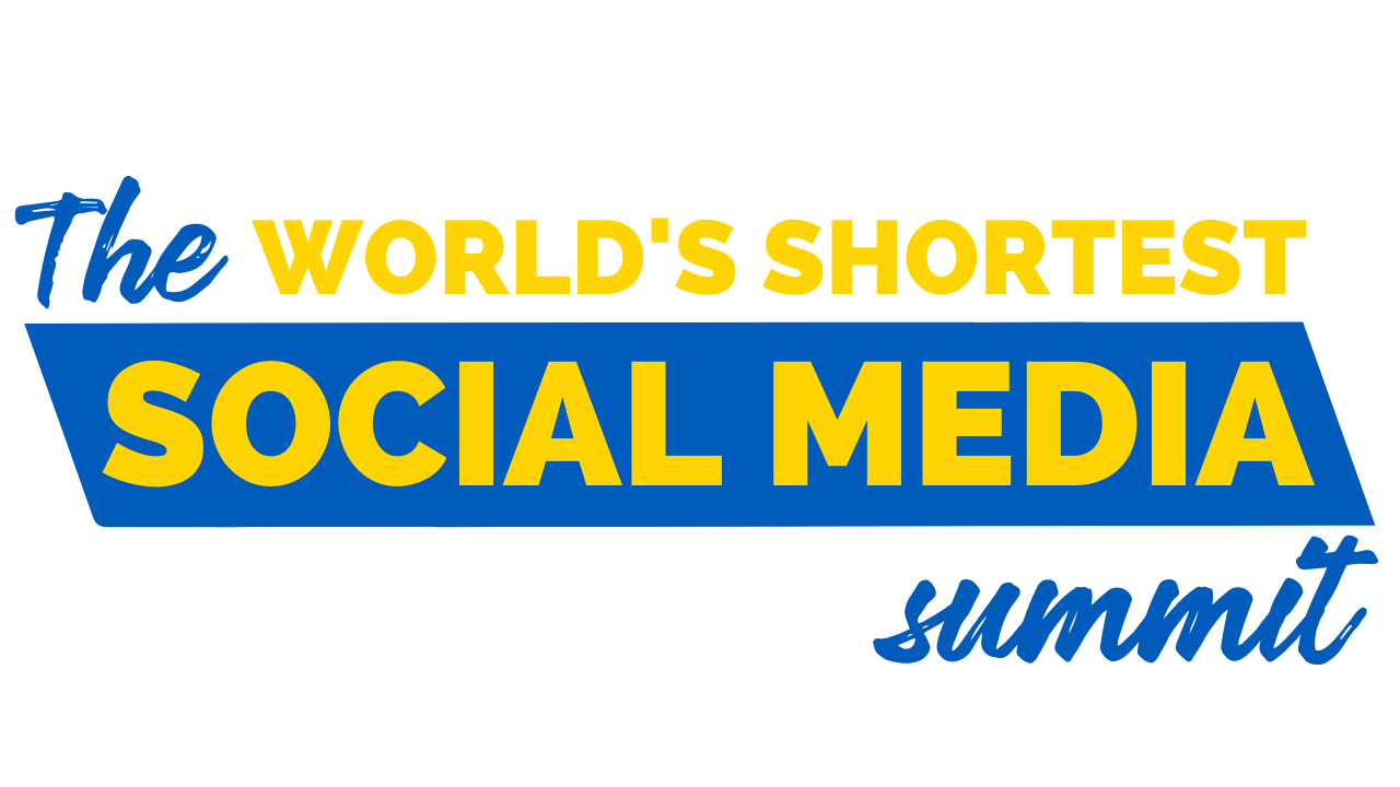 World's Shortest Social Media Summit